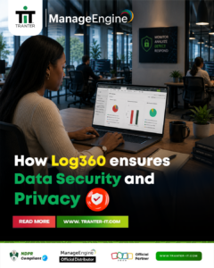 A cybersecurity professional reviews Log360 security dashboards on a laptop in a modern SOC environment. Text reads: 'How Log360 ensures Data Security and Privacy.' Branding includes Tranter IT and ManageEngine logos.